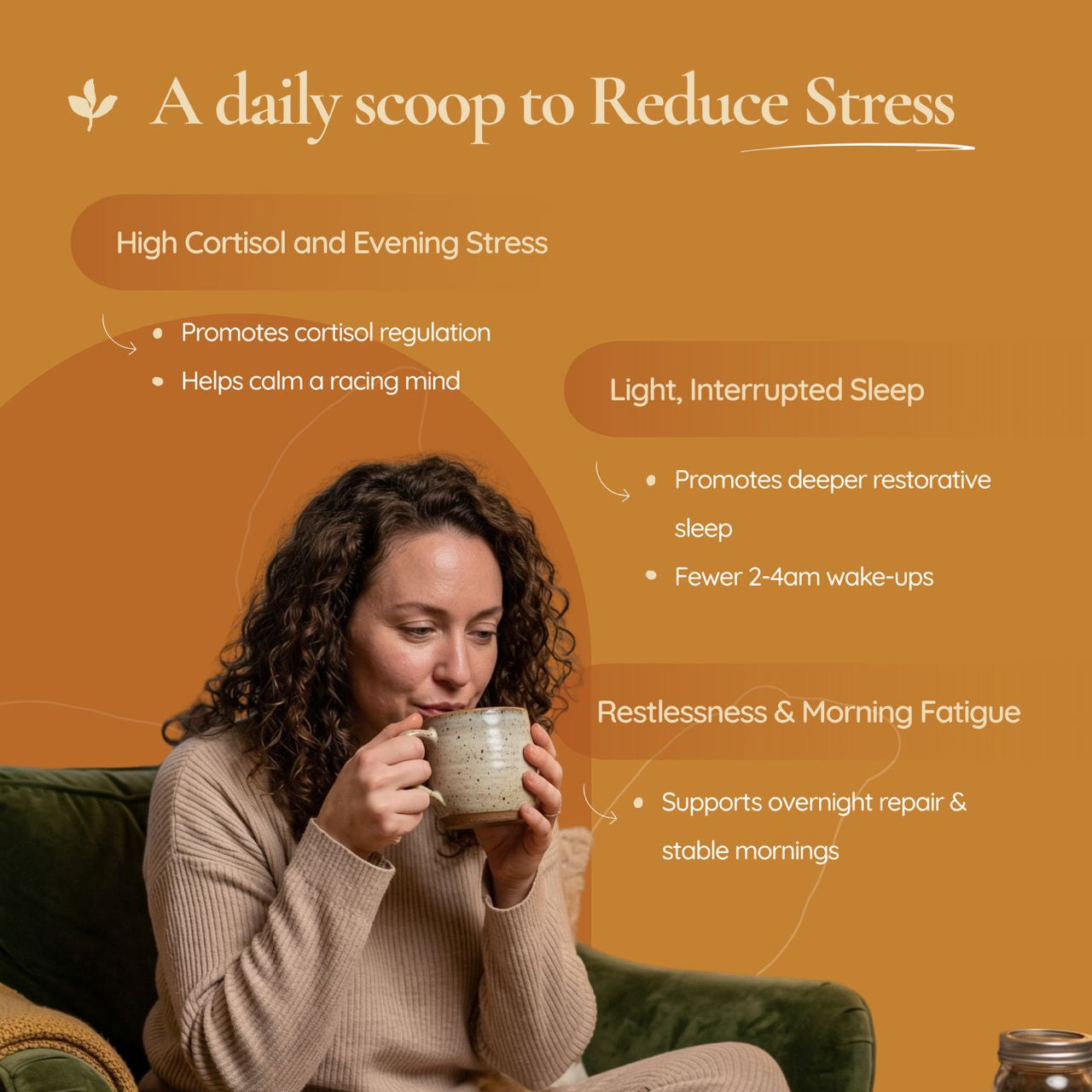 Woman drinking from a mug on a couch with text about stress relief and product benefits.